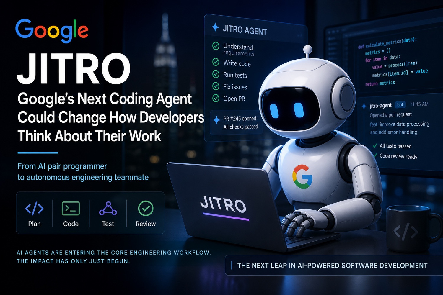 Google’s Next Coding Agent: If Jitro Becomes Real, Developers May Stop Giving Instructions and Start Setting Goals